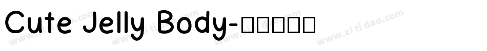 Cute Jelly Body字体转换